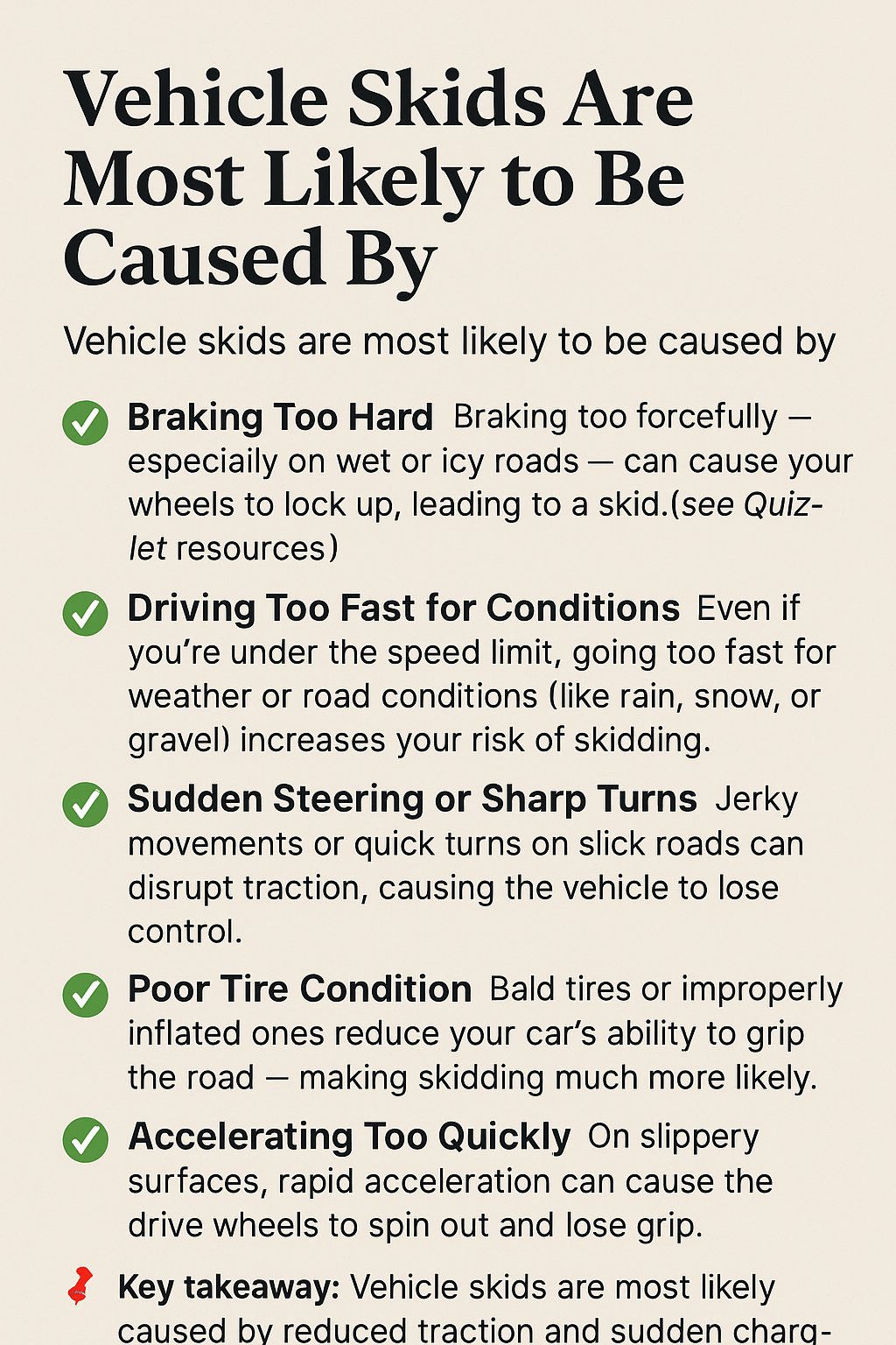 Vehicle Skids Are Most Likely To Be Caused By