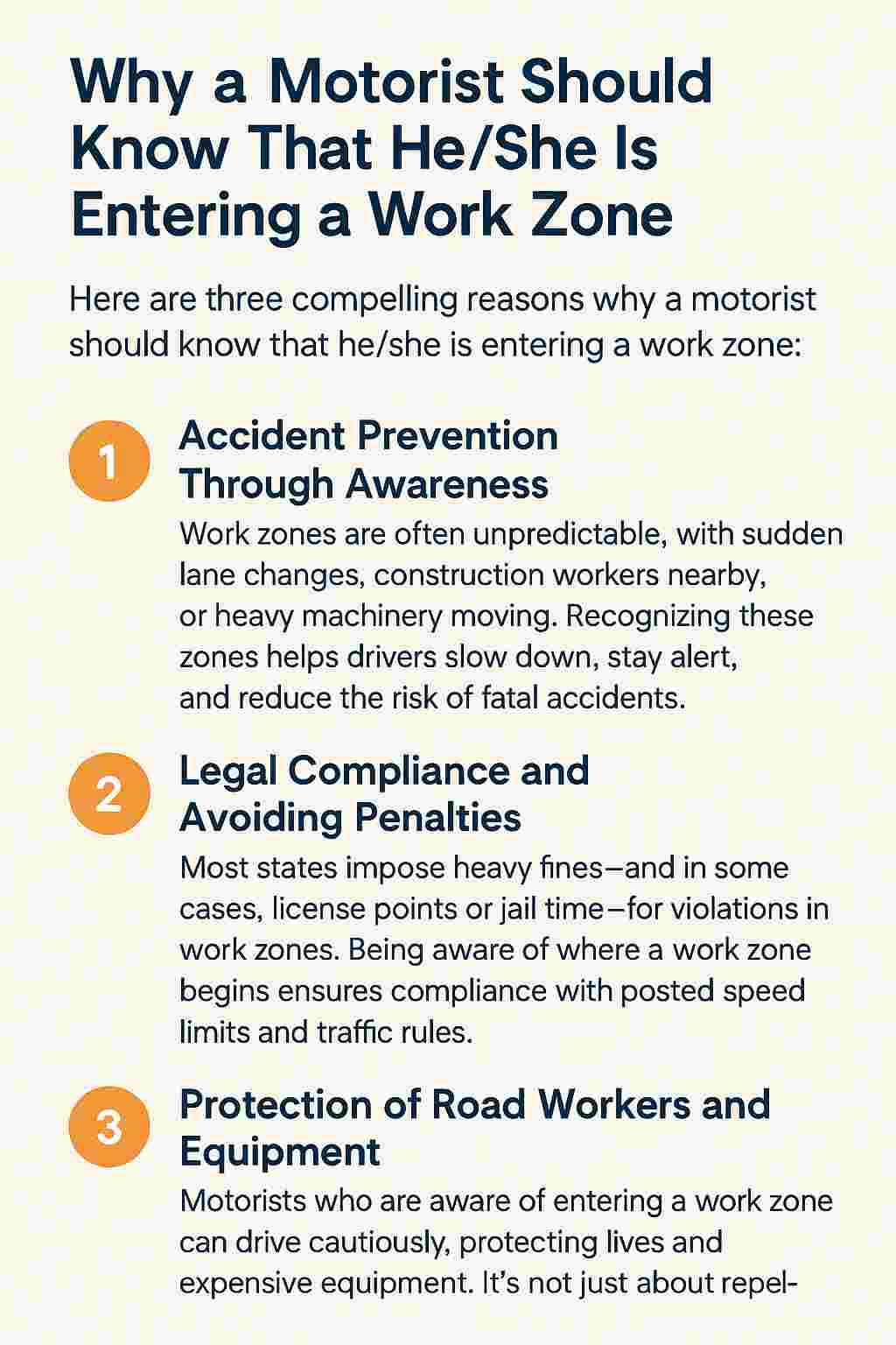 A motorist should know that he/she is entering a work